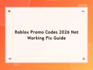 Roblox Promo Codes 2026 Not Working? Fix Code Redemption Issues Fast