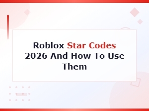 Roblox Star Codes 2026: Complete Guide on How to Use Them