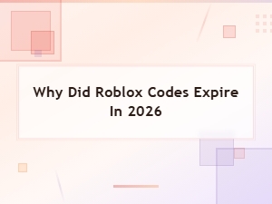Why Did Roblox Codes Expire in 2026? | Expired Codes Archive