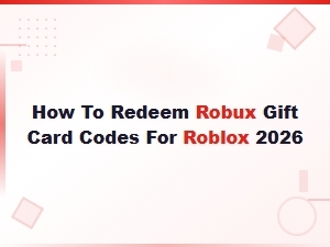 How to Redeem Robux Gift Card Codes for Roblox 2026 – Free Robux Gift Codes Guide