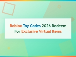Roblox Toy Codes 2026 – Redeem Free Exclusive Virtual Items Now